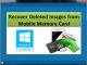 Recover Images from Mobile Memory Card